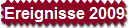 Ereignisse 2009