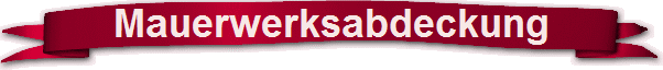 Mauerwerksabdeckung
